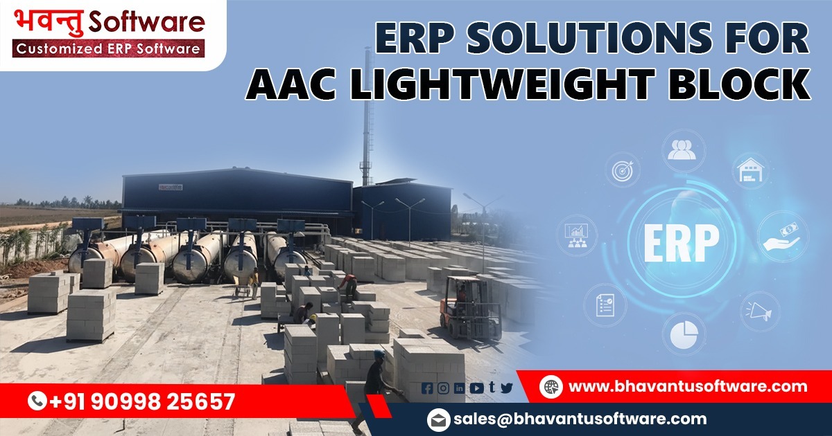 How ERP Solutions Transform AAC Lightweight Block Manufacturing
